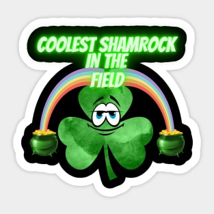 Saint Patrick's Day. Irish Proud.Coolest shamrock in the filed.Saint Patrick day gifts. Sticker